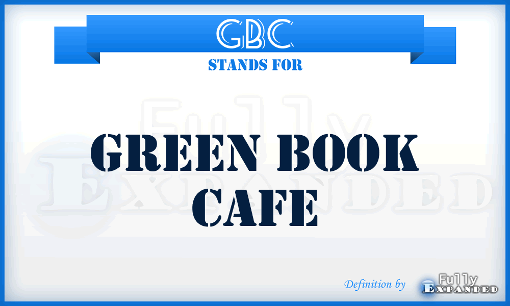 GBC - Green Book Cafe
