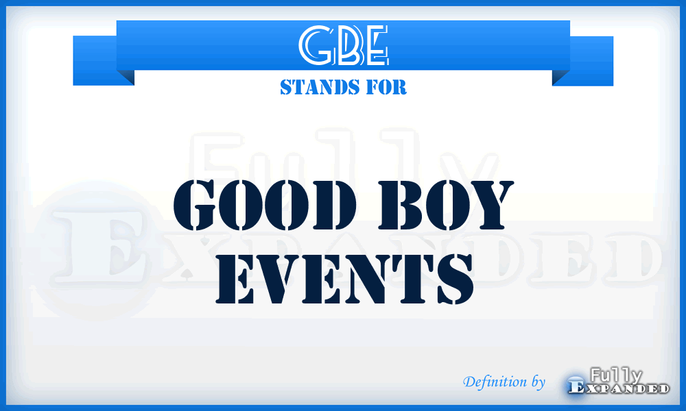 GBE - Good Boy Events