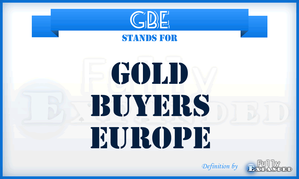GBE - Gold Buyers Europe