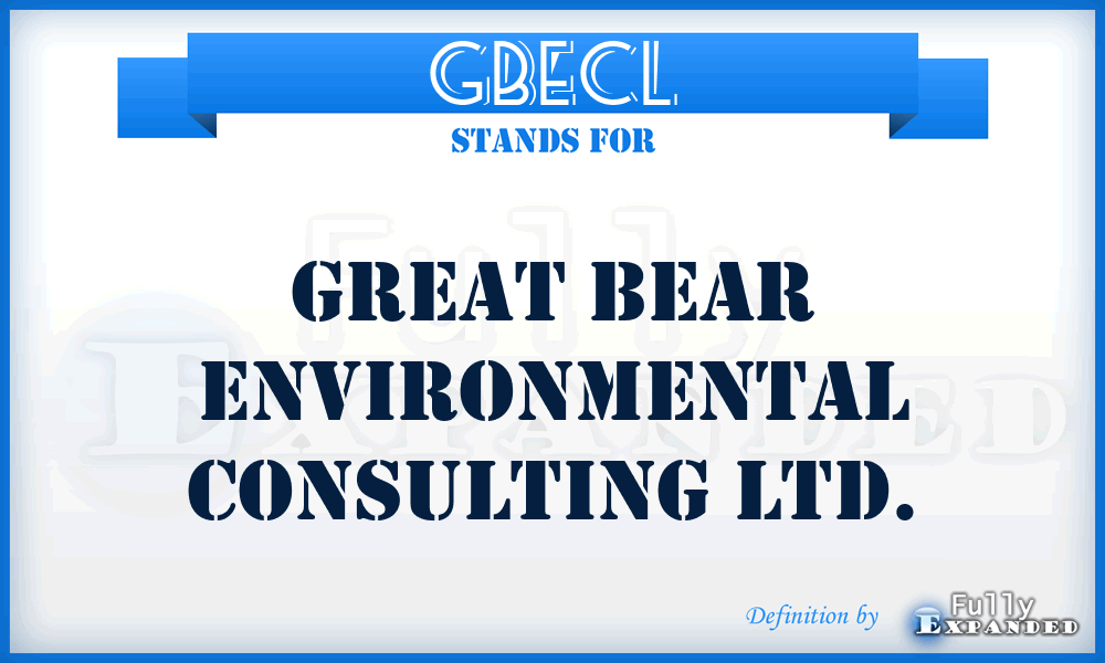 GBECL - Great Bear Environmental Consulting Ltd.