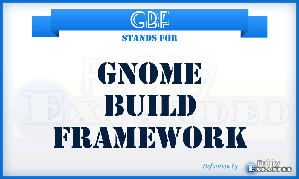 GBF - Gnome Build Framework