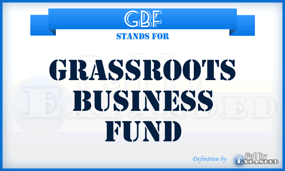 GBF - Grassroots Business Fund