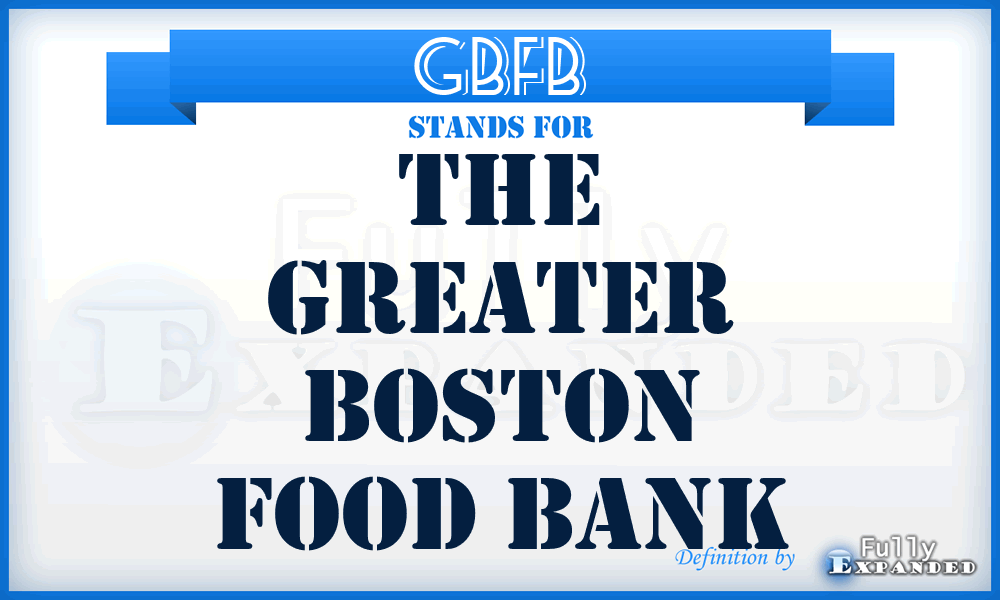 GBFB - The Greater Boston Food Bank