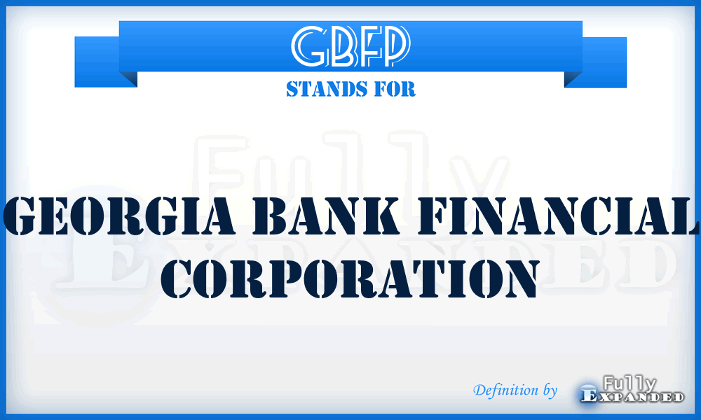 GBFP - Georgia Bank Financial Corporation