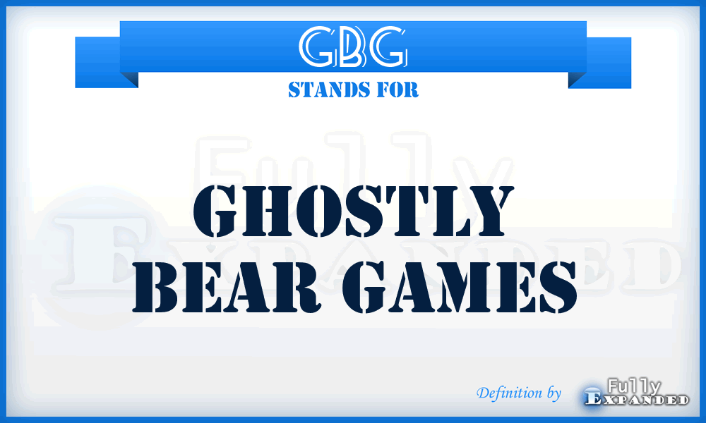 GBG - Ghostly Bear Games