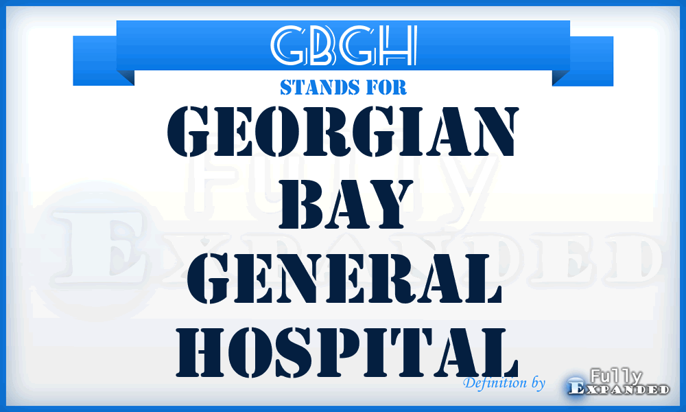 GBGH - Georgian Bay General Hospital