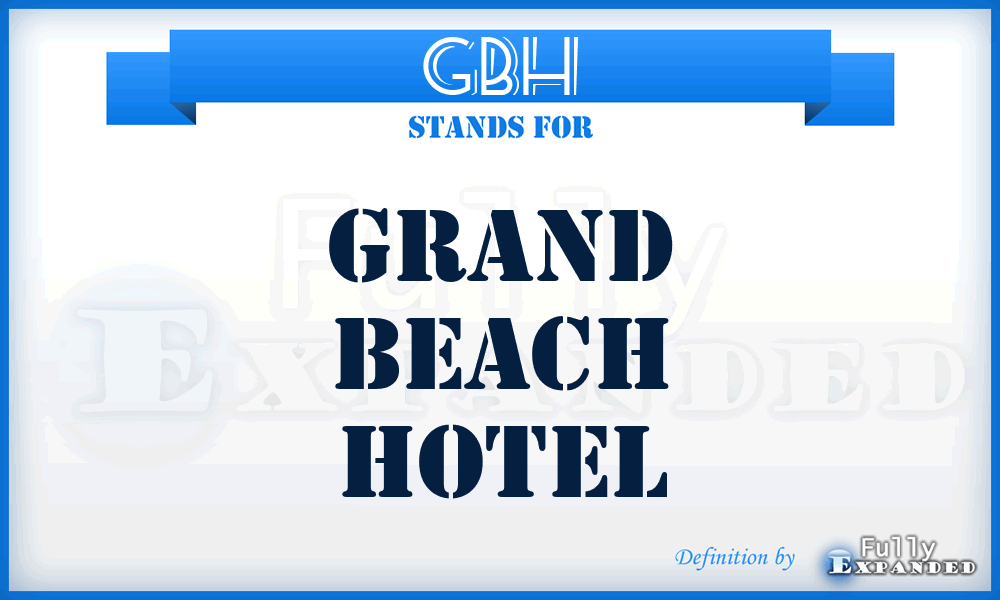 GBH - Grand Beach Hotel