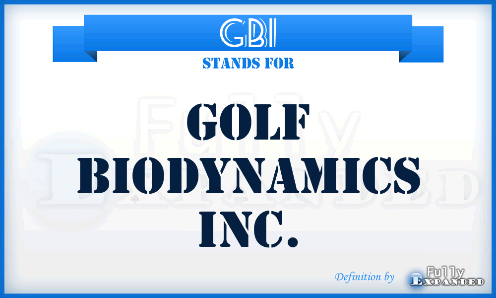 GBI - Golf Biodynamics Inc.