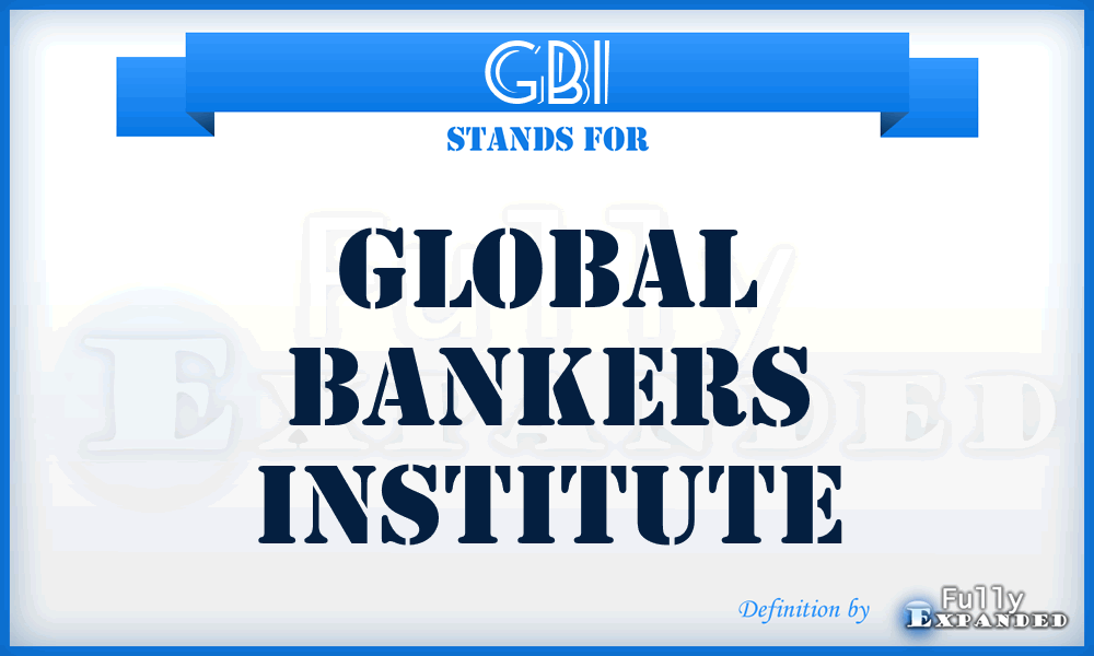 GBI - Global Bankers Institute