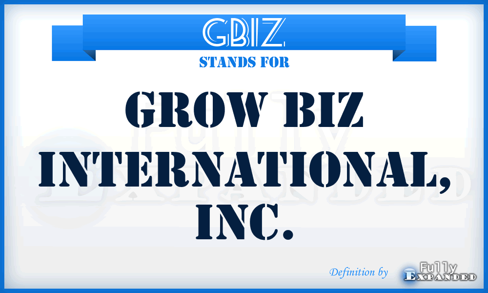 GBIZ - Grow Biz International, Inc.