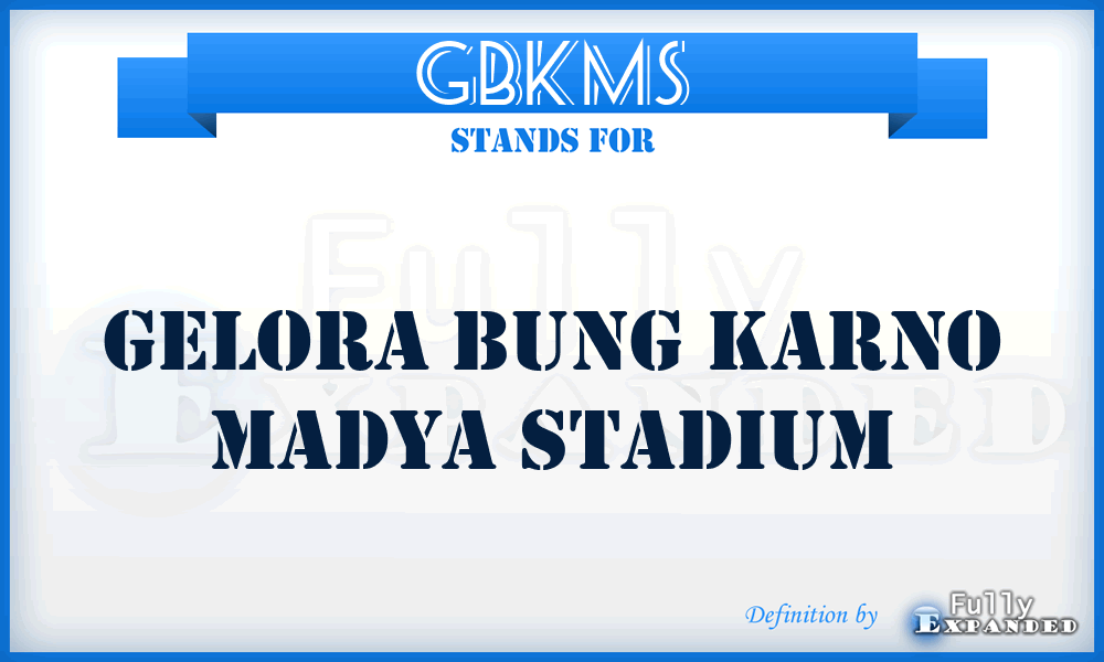 GBKMS - Gelora Bung Karno Madya Stadium