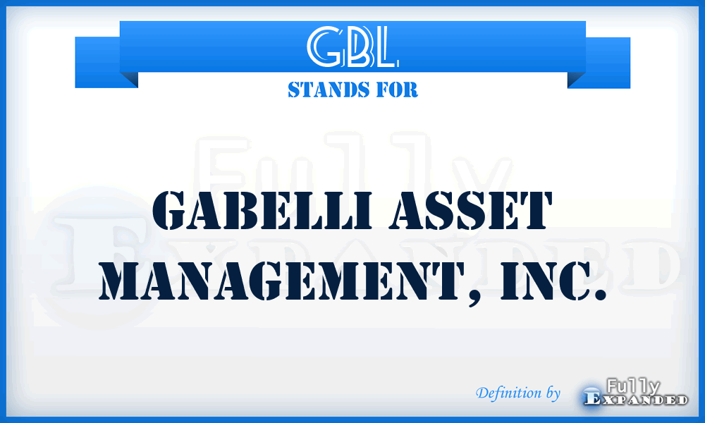 GBL - Gabelli Asset Management, Inc.