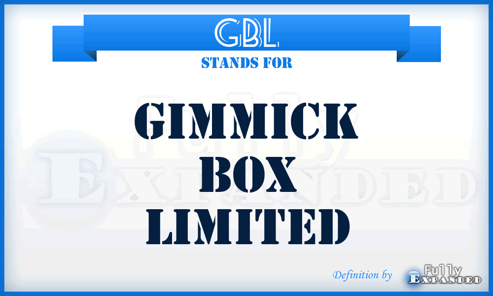 GBL - Gimmick Box Limited
