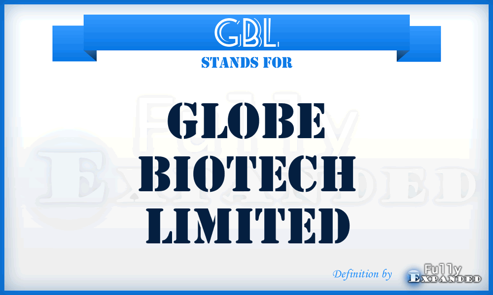 GBL - Globe Biotech Limited