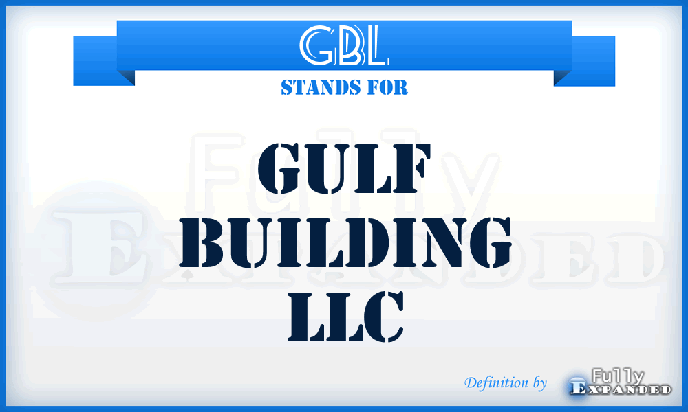 GBL - Gulf Building LLC