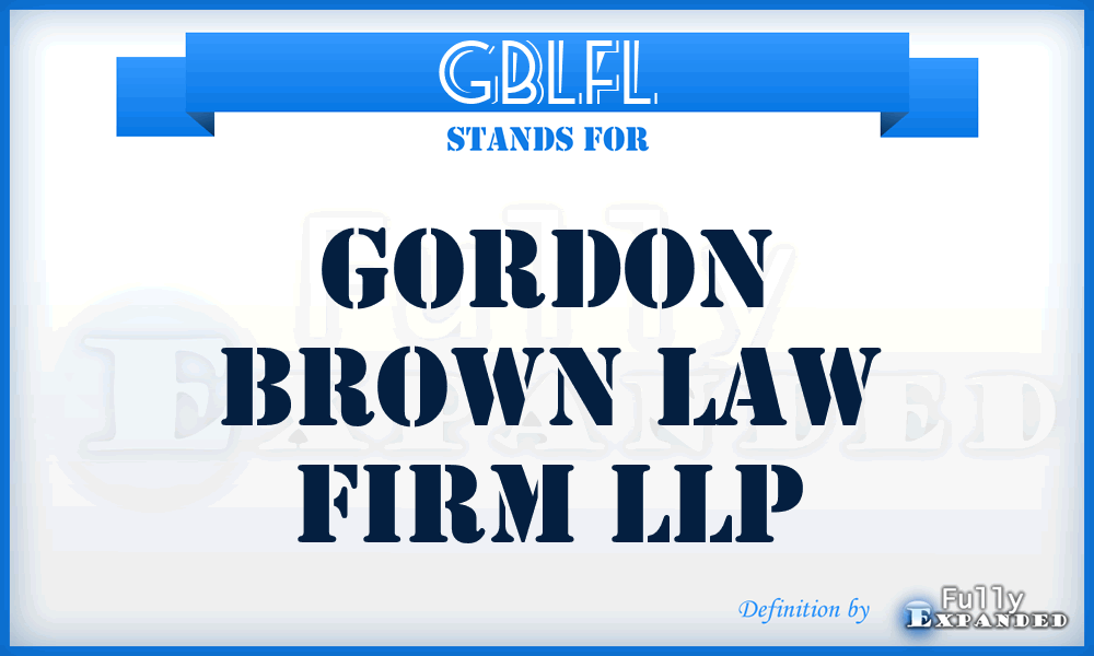 GBLFL - Gordon Brown Law Firm LLP