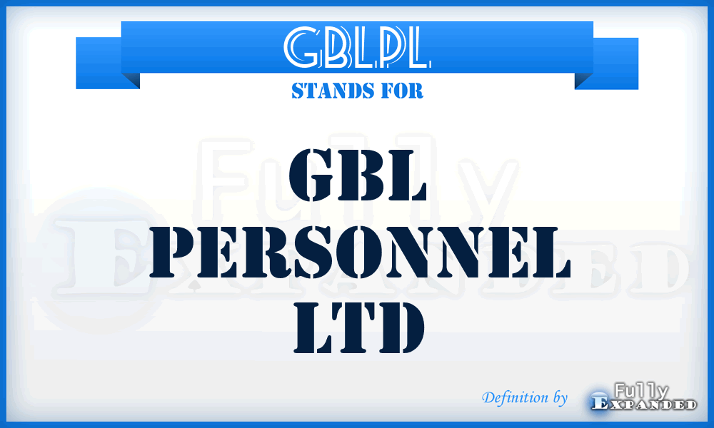 GBLPL - GBL Personnel Ltd