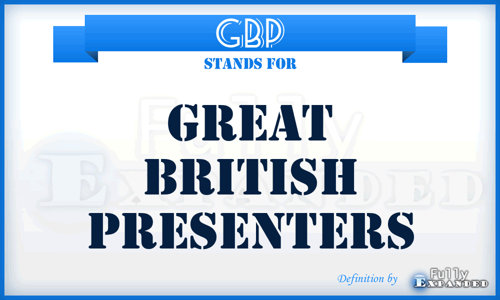 GBP - Great British Presenters
