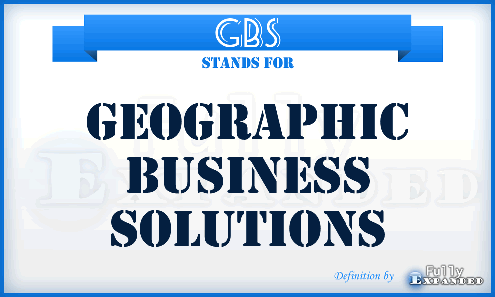 GBS - Geographic Business Solutions