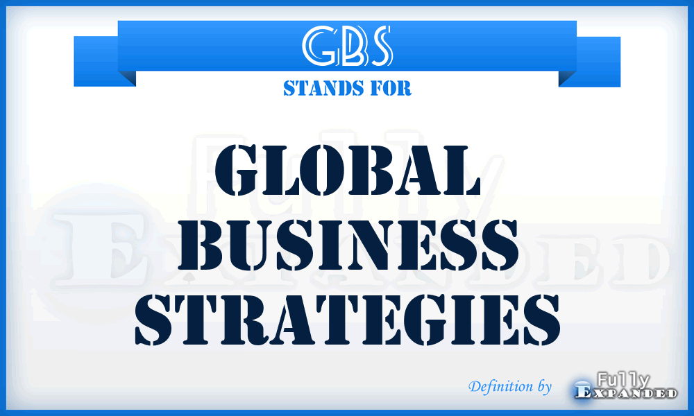 GBS - Global Business Strategies