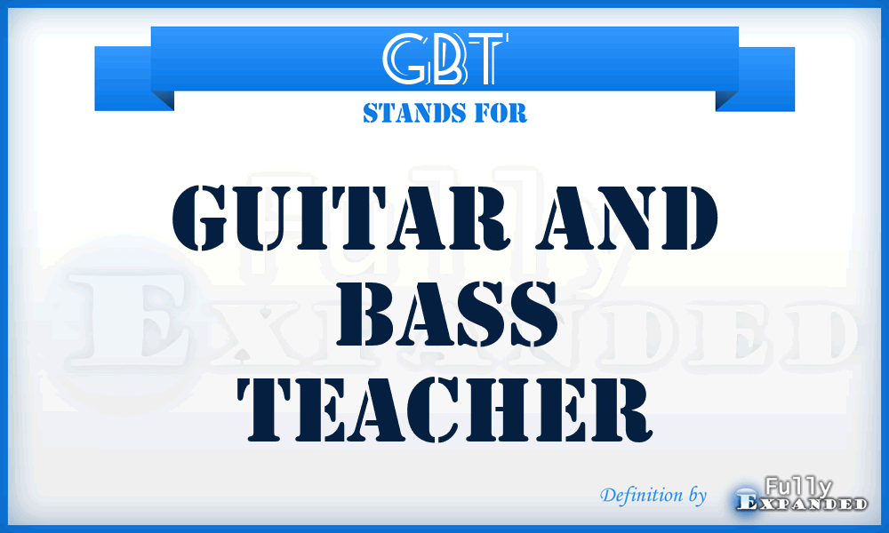 GBT - Guitar and Bass Teacher