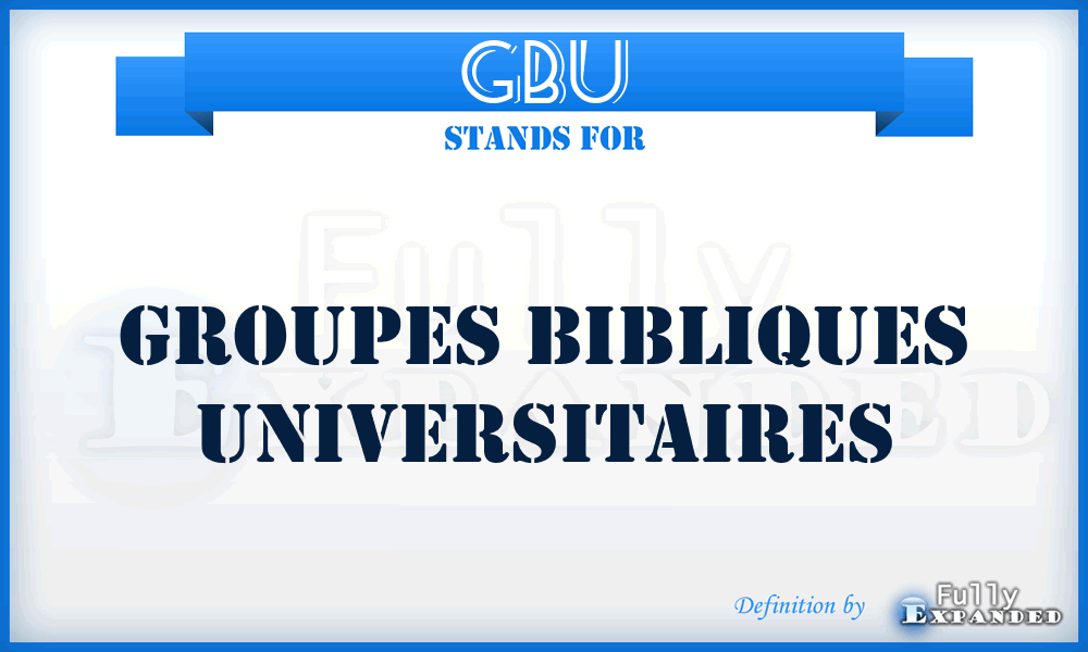 GBU - Groupes Bibliques Universitaires