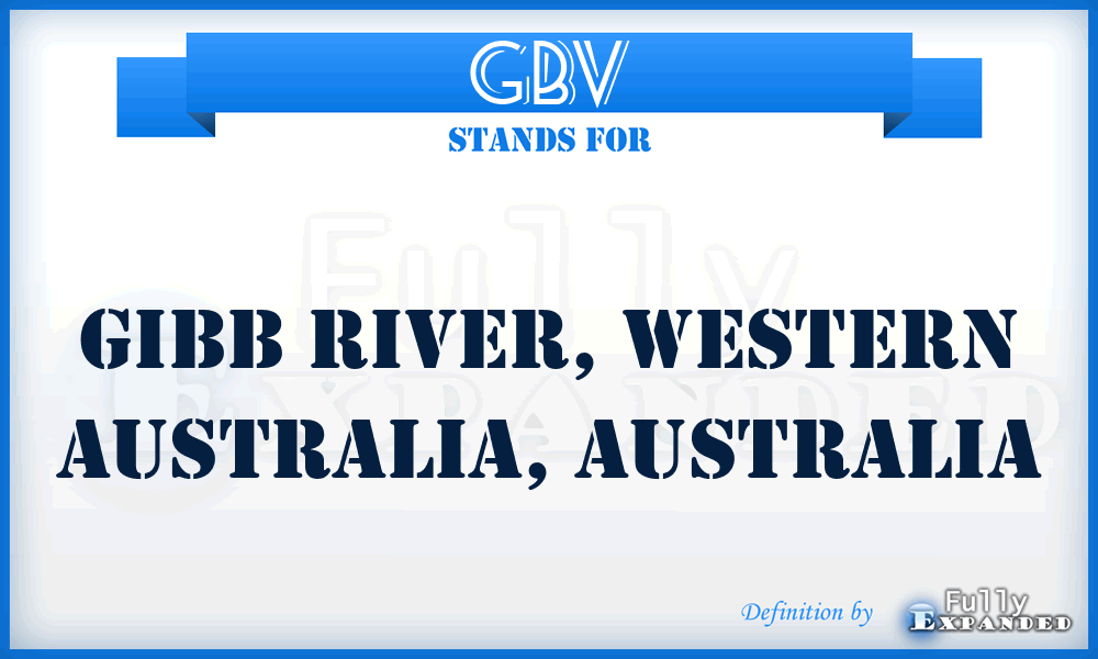GBV - Gibb River, Western Australia, Australia