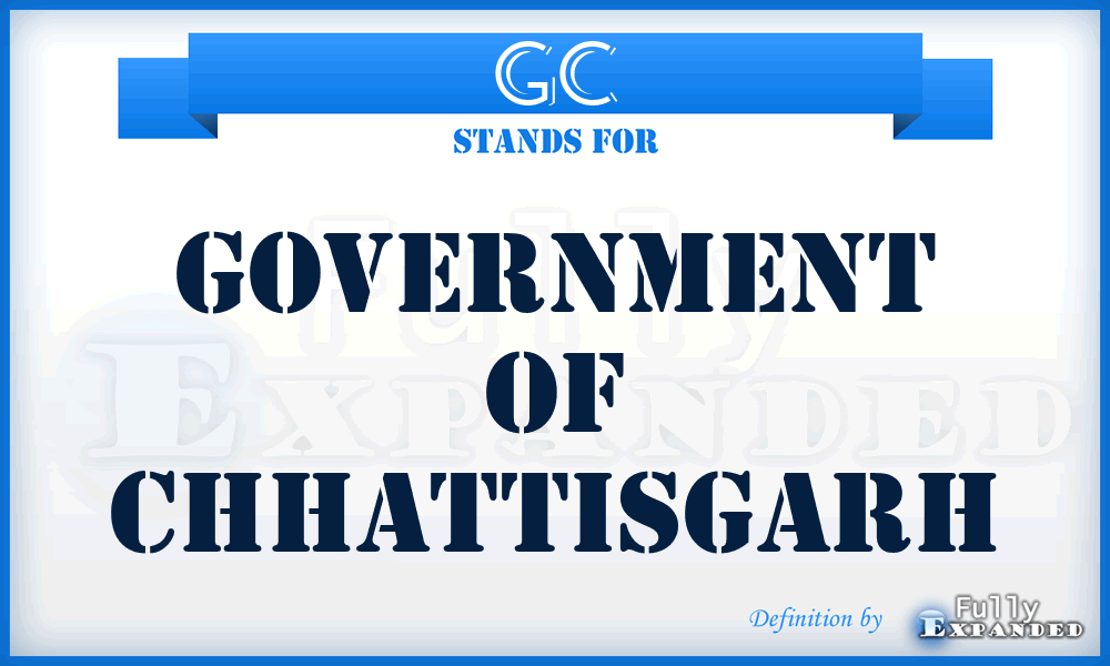 GC - Government of Chhattisgarh