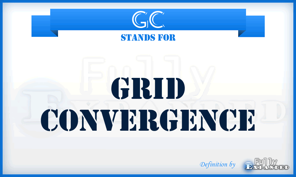 GC - Grid Convergence