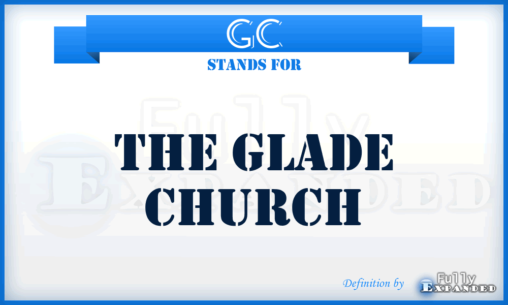 GC - The Glade Church