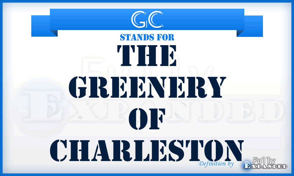 GC - The Greenery of Charleston