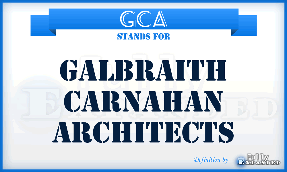 GCA - Galbraith Carnahan Architects