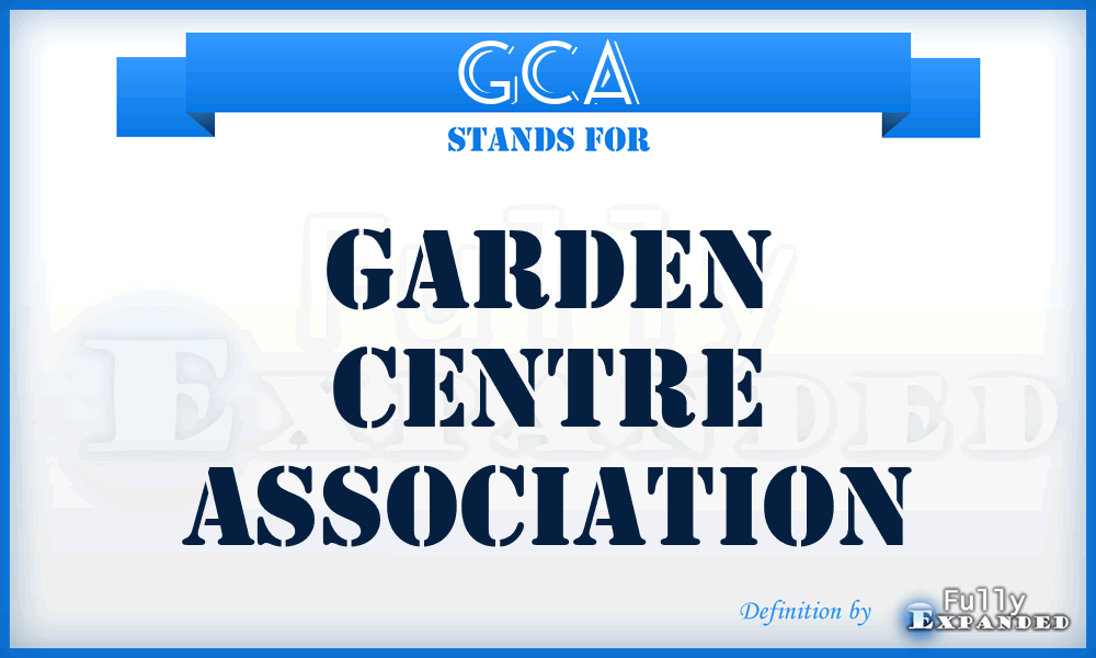 GCA - Garden Centre Association