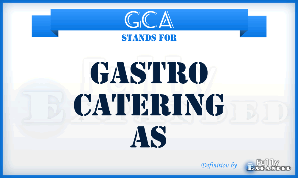 GCA - Gastro Catering As