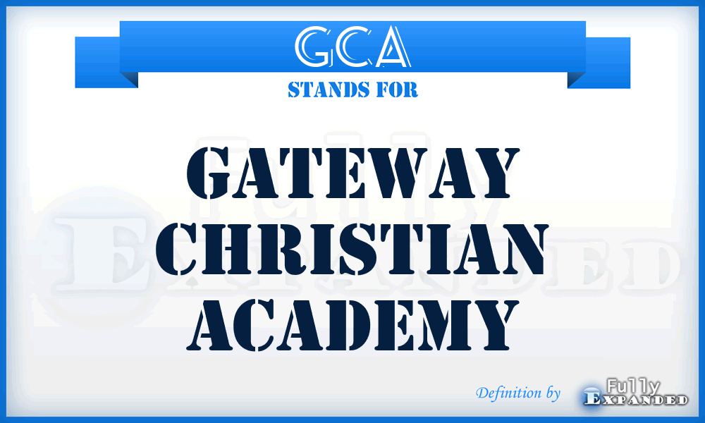 GCA - Gateway Christian Academy