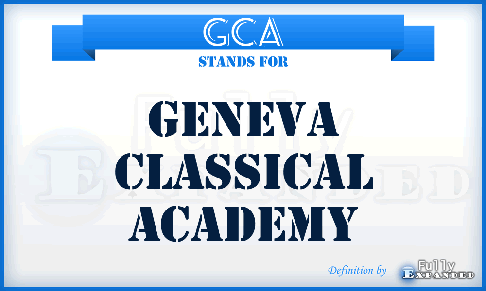 GCA - Geneva Classical Academy