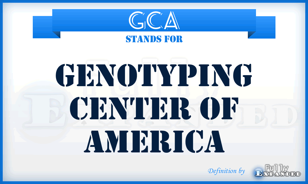 GCA - Genotyping Center of America