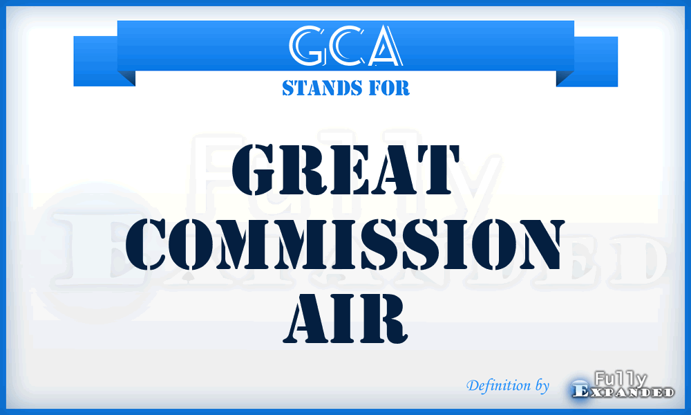 GCA - Great Commission Air