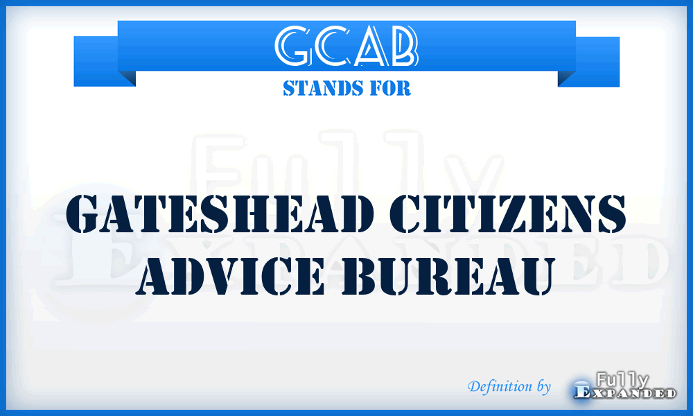 GCAB - Gateshead Citizens Advice Bureau