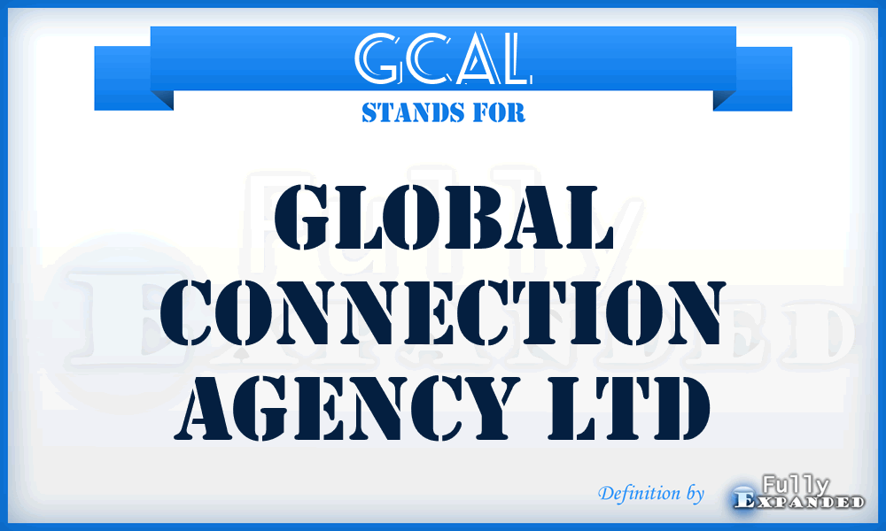 GCAL - Global Connection Agency Ltd