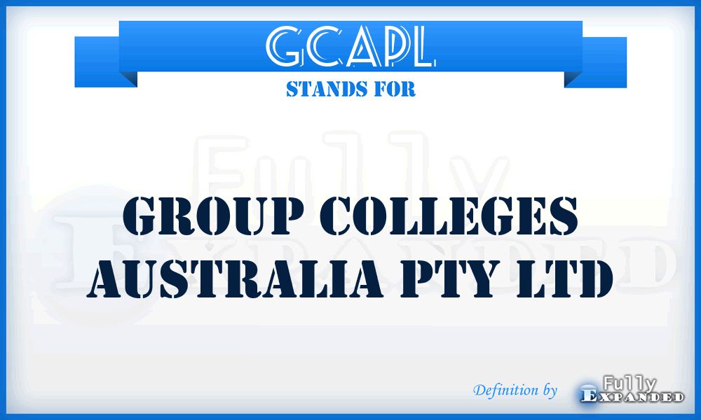 GCAPL - Group Colleges Australia Pty Ltd