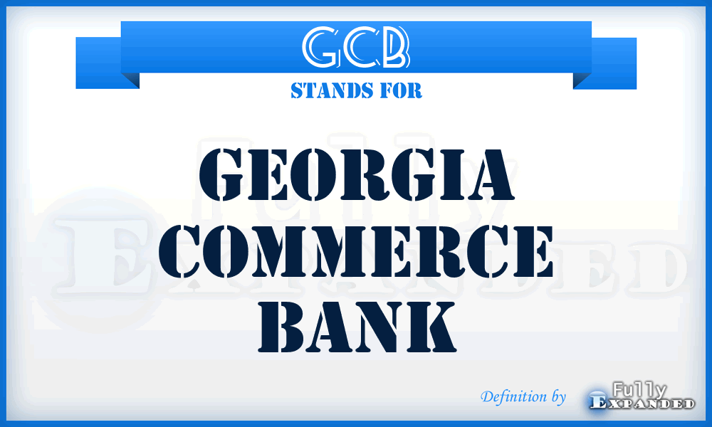 GCB - Georgia Commerce Bank