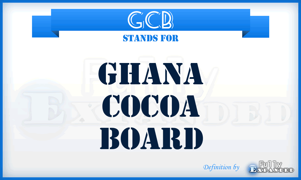 GCB - Ghana Cocoa Board
