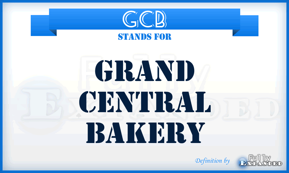 GCB - Grand Central Bakery
