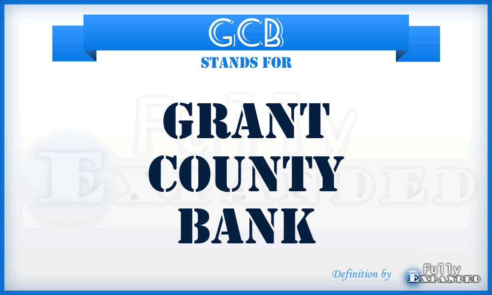 GCB - Grant County Bank