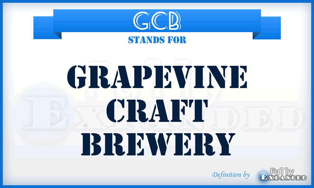 GCB - Grapevine Craft Brewery