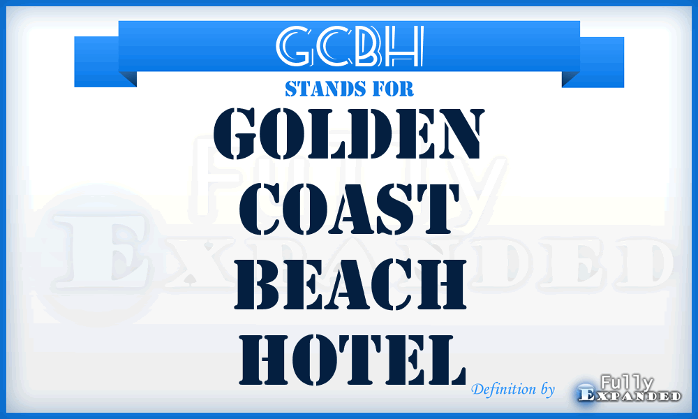 GCBH - Golden Coast Beach Hotel
