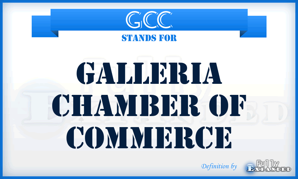 GCC - Galleria Chamber of Commerce