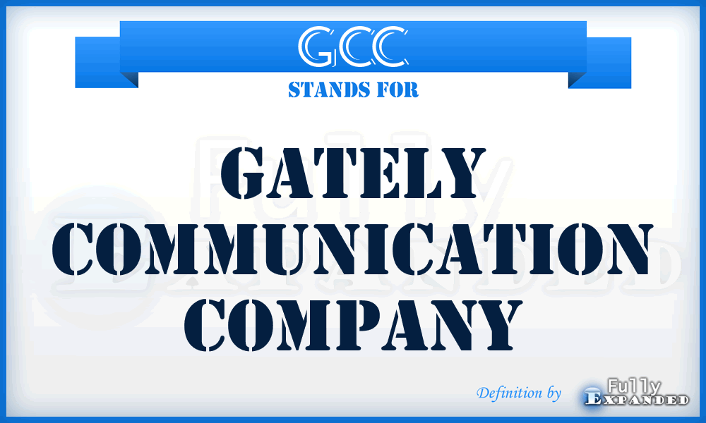 GCC - Gately Communication Company