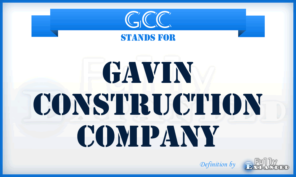 GCC - Gavin Construction Company